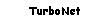 TurboNet