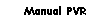 Manual PVR